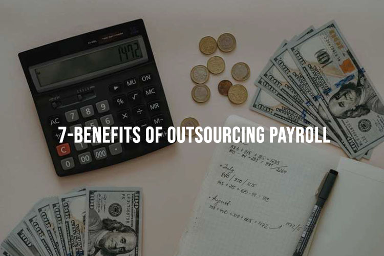 Seven advantages of contracting tax administration and outsource payroll service