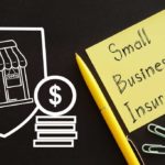 Small Businesses Need Insurance